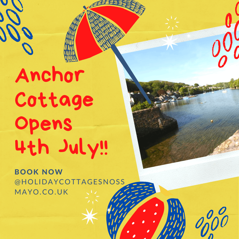 Anchor Cottage Opens 4th July Holiday Cottages Noss Mayo
